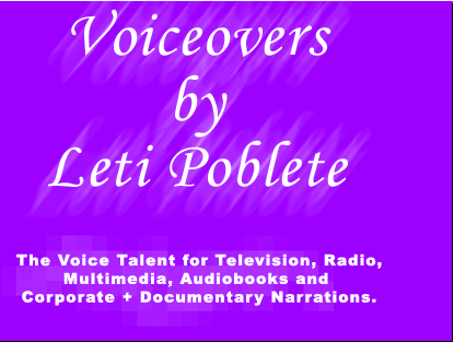 Voiceovers by Leti Poblete.  The voice talent for Television, Radio, Multimedia, Audiobooks, and Corporate + Documentary Narrations.